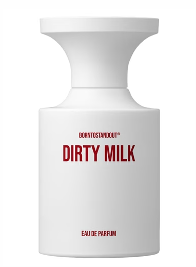 BORNTOSTANDOUT Dirty Milk