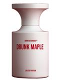 BORNTOSTANDOUT Drunk Maple