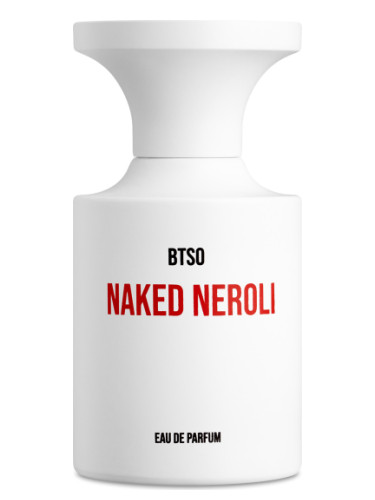 BORNTOSTANDOUT Naked Neroli