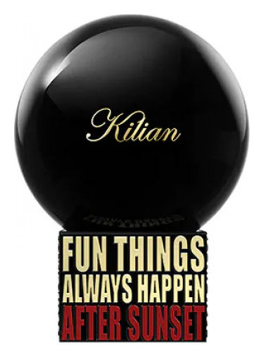 By Kilian Fun Things Always Happen After Sunset