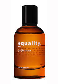 Equality. Fragrances [Un]Broken