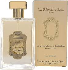 La Sultane De Saba Fleur D'oranger La Sultane De Saba